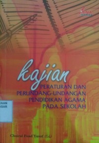 Image of Kajian peraturan dan perundang undangan pendidikan agama pada sekolah